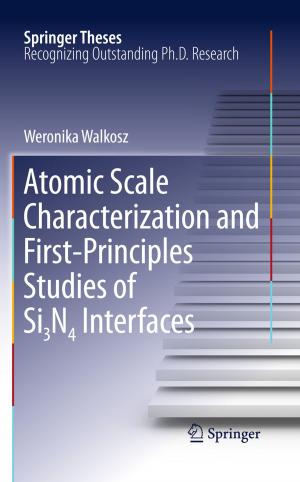Cover of the book Atomic Scale Characterization and First-Principles Studies of Si₃N₄ Interfaces by 