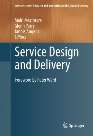 Cover of the book Service Design and Delivery by Ron Hogervorst, Johan Huijsing
