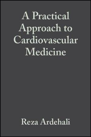 Book cover of A Practical Approach to Cardiovascular Medicine (WGF ES ePub)