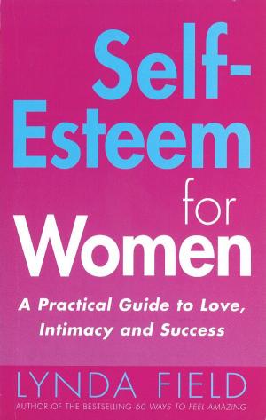 Cover of the book Self-Esteem For Women by Lauren Wissot