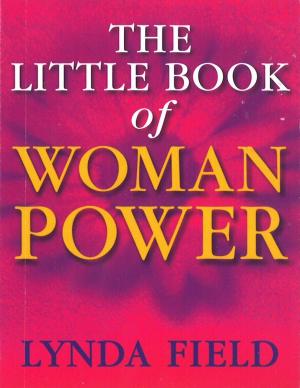 Cover of the book The Little Book Of Woman Power by Monica Belle