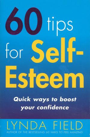 bigCover of the book 60 Tips For Self Esteem by 