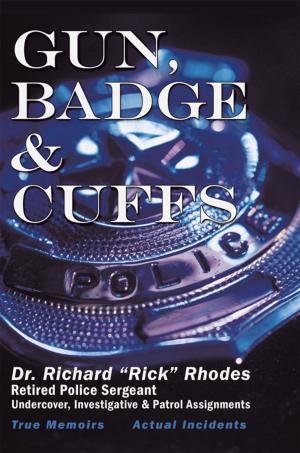 Cover of the book Gun, Badge & Cuffs by Daron Kenneth