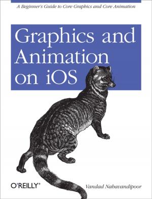 Cover of the book Graphics and Animation on iOS by David Pogue