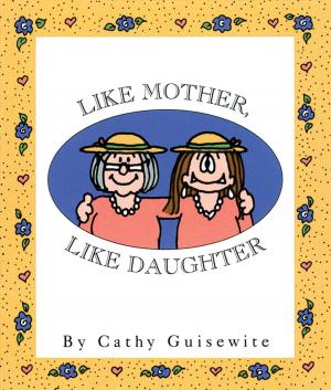 Cover of the book Like Mother, Like Daughter by Stephen Brown