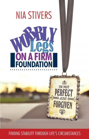 Cover of the book Wobbly Legs on a Firm Foundation by Wednesday Grace