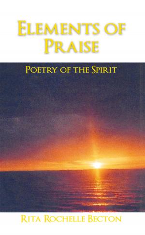 Cover of the book Elements of Praise: by Art Theocles