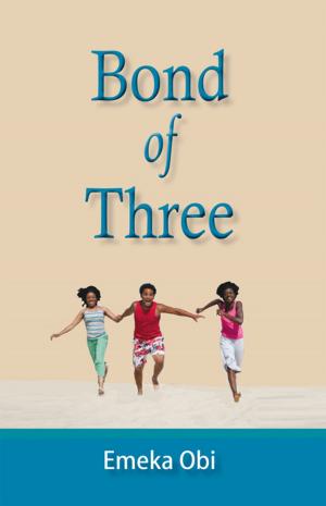 Cover of the book Bond of Three by Joe G. Dillard
