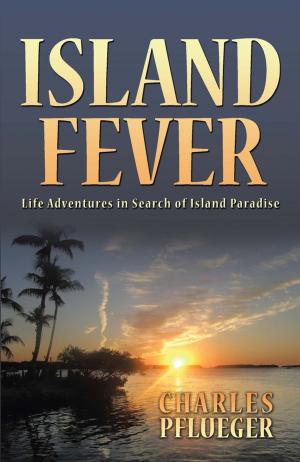Cover of the book Island Fever by Detective Elias Camacho