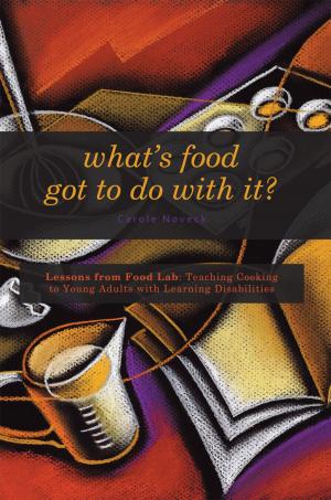 Cover of the book What’S Food Got to Do with It? by Red Moon