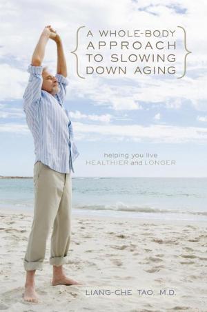 Cover of the book A Whole-Body Approach to Slowing Down Aging by Harold A. Skaarup