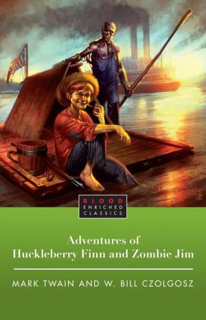 Cover of the book The Adventures of Huckleberry Finn and Zombie Jim by Laurie Notaro