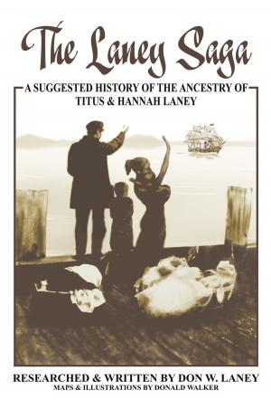 Cover of the book The Laney Saga by Elviles M. Crosby II