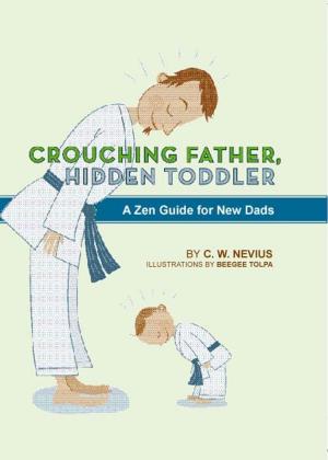 Cover of Crouching Father, Hidden Toddler