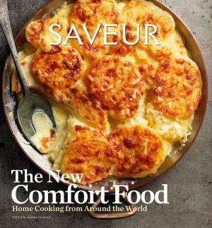 Cover of the book Saveur New American Comfort Food by California Academy of Sciences, Suzi Eszterhas, Rhonda Rubenstein, Dr. Jonathan Foley