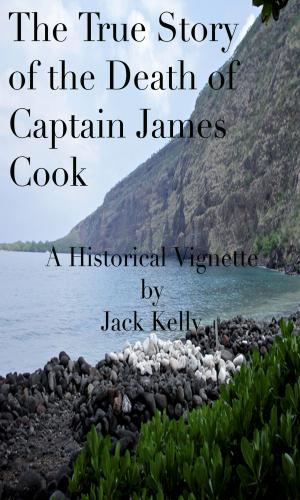Book cover of The True Story of the Death of Captain James Cook