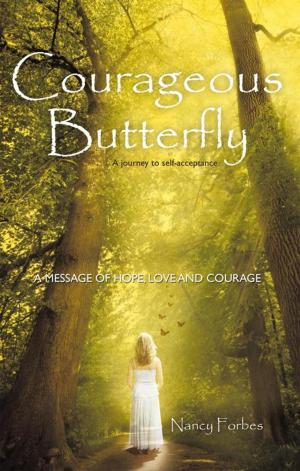 Cover of the book Courageous Butterfly by Jon Satin, Chris Pattay