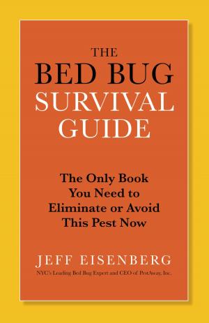 Cover of the book The Bed Bug Survival Guide by Bonnie Miller Rubin