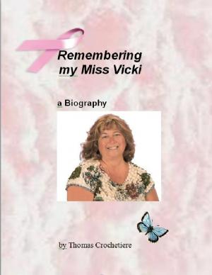 Cover of the book Remembering my Miss Vicki by Paul Browning