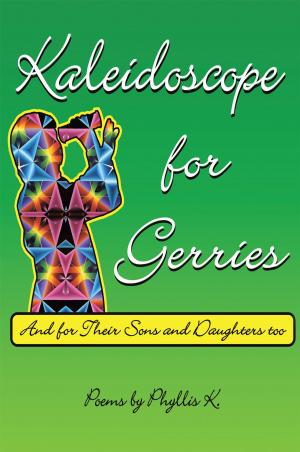 Cover of the book Kaleidoscope for Gerries by Jerry A. Maddox