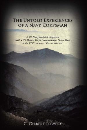 Cover of the book The Untold Experiences of a Navy Corpsman by Pat Willene