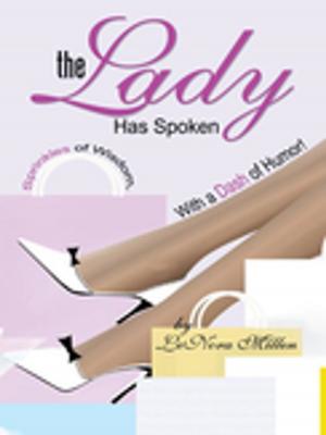 Cover of the book The Lady Has Spoken by Nicole Brollier