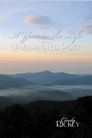 Cover of the book A Year in the Life of an Unemployed Poet by Bernadette Lyttle-Smith