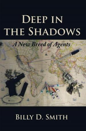 Cover of the book Deep in the Shadows by P. D. Viner