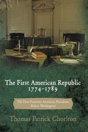 Book cover of The First American Republic 1774-1789