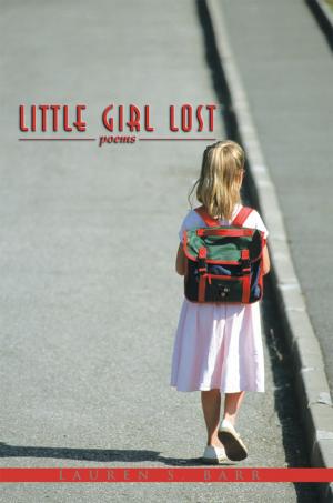 Cover of the book Little Girl Lost by Bernard Peyton Chamberlain, Jr.