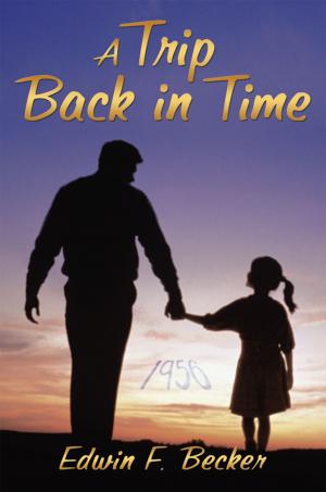 Cover of the book A Trip Back in Time by Lanre Ahmed Fatai