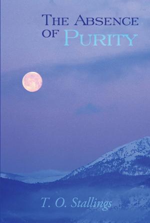 Cover of the book The Absence of Purity by Toni Mills
