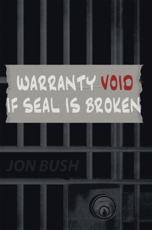 Cover of the book Warranty Void If Seal Is Broken by Abdallah Nacereddine