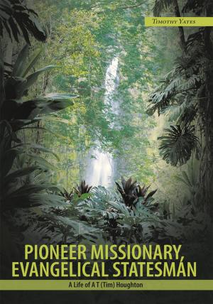 bigCover of the book Pioneer Missionary, Evangelical Statesman by 