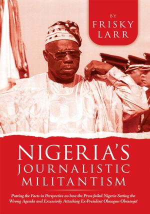 Book cover of Nigeria's Journalistic Militantism