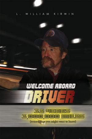 Cover of the book Welcome Aboard Driver by Maysan