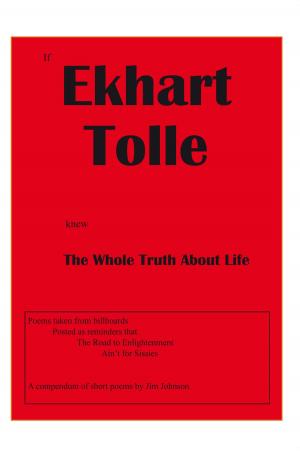 Book cover of If Ekhart Tolle Knew the Whole Truth About Life