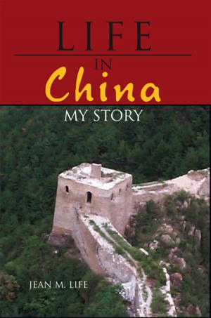 Cover of the book Life in China by Cedrick D. Brown