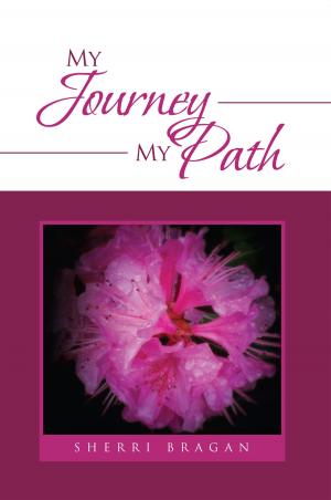 Cover of the book My Journey My Path by Linda Kandelin Chambers, Ritche Arriba