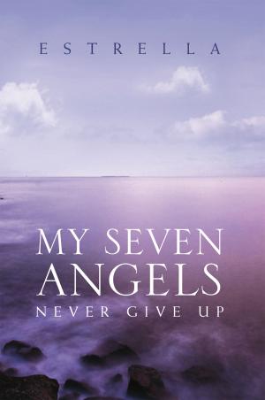 Cover of the book My Seven Angels by Ross D. CLARK DVM