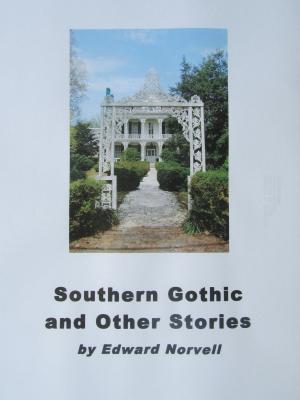 Book cover of Southern Gothic and Other Stories
