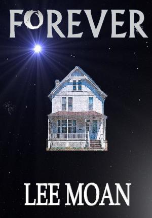 Cover of the book Forever by William Haloupek