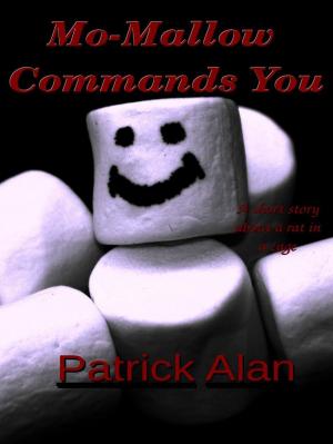 Cover of the book Mo-Mallow Commands You by Chris Twain