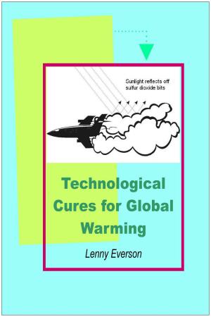 Cover of the book Technological Cures for Global Warming by Lenny Everson