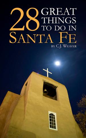 Cover of 28 Great Things To Do In Santa Fe