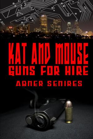 Cover of the book Kat And Mouse, Guns For Hire by O.R. Savage