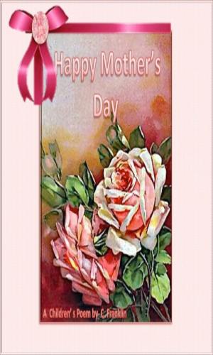 Book cover of Happy Mother's Day Everyday!