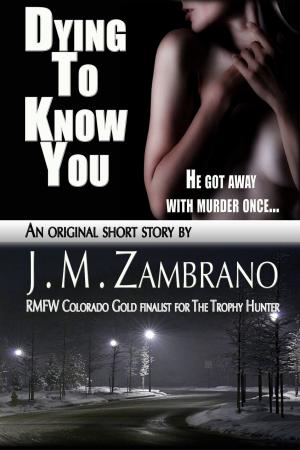 Cover of the book Dying To Know You by Bob Looker