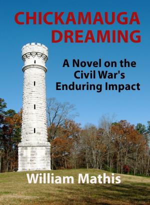 bigCover of the book Chickamauga Dreaming: A Novel on the Civil War's Enduring Impact by 