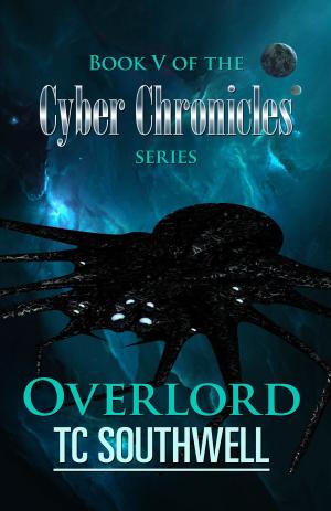 Book cover of The Cyber Chronicles V: Overlord